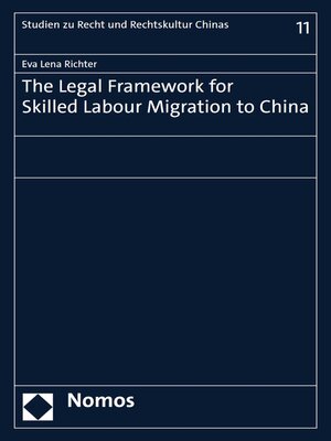 cover image of The Legal Framework for Skilled Labour Migration to China